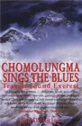 Chomolungma Sings the Blues : Travels Round Everest - Book