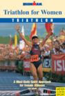 Triathlon for Women : A Mind-body-spirit Approach for Female Athletes - Book