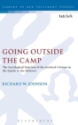 Going Outside the Camp : The Sociological Function of the Levitical Critique in the Epistle to the Hebrews - Book