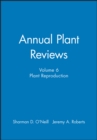 Annual Plant Reviews : Plant Reproduction - Book