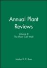 Annual Plant Reviews, The Plant Cell Wall - Book