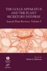 Annual Plant Reviews, The Golgi Apparatus and the Plant Secretory Pathway - Book