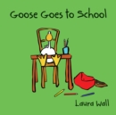 Goose Goes to School - Book