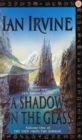 A Shadow On The Glass : The View From The Mirror, Volume One (A Three Worlds Novel) - Book