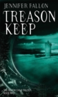 Treason Keep : The Demon Child Trilogy - Book