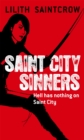 Saint City Sinners : The Dante Valentine Novels: Book Four - Book