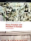 Press Freedom and Pluralism in Europe : Concepts and Conditions - Book
