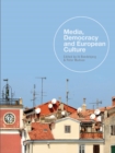 Media, Democracy and European Culture - eBook