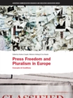 Press Freedom and Pluralism in Europe : Concepts and Conditions - eBook