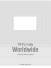 TV Formats Worldwide : Localizing Global Programs - eBook