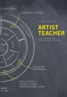 Artist Teacher : A Philosophy for Creating and Teaching - Book