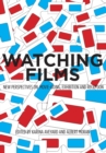Watching Films : New Perspectives on Movie-Going, Exhibition and Reception - Book