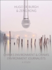 China's Environment and China's Environment Journalists : A Study - eBook