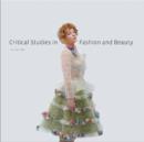 Critical Studies in Fashion and Beauty : Volume One - Book