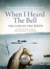 When I Heard the Bell : The Loss of the Iolaire - Book