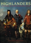 Highlanders : A History of the Highland Clans - Book