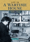 Life in a Wartime House: 1939-1945 - Book