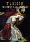 Tudor Secrets & Scandals - Book