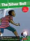 The Silver Ball: Part 1 The Dream : Level 1 - Book