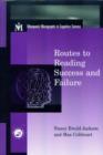 Routes To Reading Success and Failure : Toward an Integrated Cognitive Psychology of Atypical Reading - Book