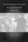 Social Identity Processes in Organizational Contexts - Book