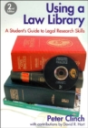 Using a Law Library : A Student's Guide to Legal Research Skills - Book