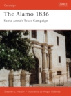 The Alamo 1836 : Santa Anna’s Texas Campaign - Book