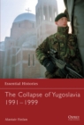 The Collapse of Yugoslavia 1991-1999 - Book