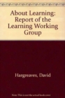 About Learning : Report of the Learning Working Group - Book