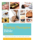 The Healing Therapies Bible : Godsfield Bibles - eBook