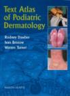 Text Atlas of Podiatric Dermatology - Book