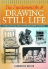 The Fundamentals of Drawing Still Life - Book