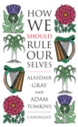 How We Should Rule Ourselves - Book