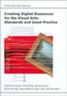 Creating Digital Resources for the Visual Arts : Standards and Good Practice - Book