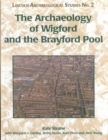 Archaeology of Wigford and the Brayford Pool - Book