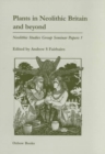 Plants in Neolithic Britain and Beyond - Book