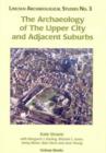 The Archaeology of the Upper City and Adjacent Suburbs - Book