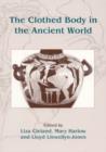 The Clothed Body in the Ancient World - Book