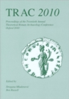 TRAC 2010 : Proceedings of the Twentieth Annual Theoretical Roman Archaeology Conference - Book