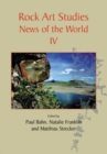 Rock Art Studies : News of the World IV - Book