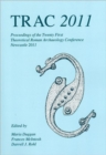 TRAC 2011 : Proceedings of the Twenty-First Annual Theoretical Roman Archaeology Conference - Book