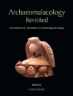Archaeomalacology Revisited : Non-dietary use of molluscs in archaeological settings - eBook