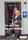 Liz and Joe Go on Holiday - eBook