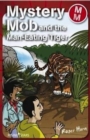 Mystery Mob and the Man Eating Tiger - Book