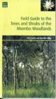 Field Guide to the Trees and Shrubs of the Miombo Woodlands - Book