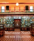 Marianne North: the Kew Collection : The Kew Collection - Book