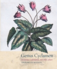 Genus Cyclamen : In Science, Cultivation, Art and Culture - eBook