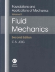 Foundations and Applications of Mechanics : Fluid Mechanics v. 2 - Book