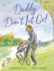 Daddy, Don't Let Go! - Book