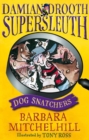 Damian Drooth, Supersleuth: Dog Snatchers - Book